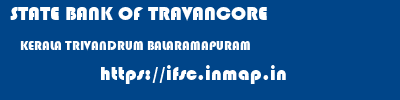 STATE BANK OF TRAVANCORE  KERALA TRIVANDRUM BALARAMAPURAM   ifsc code